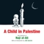 A Child in Palestine