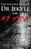 The Strange Case of Dr Jekyll & Mr Hyde