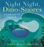 Night Night Dino-Snores
