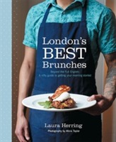 London's Best Brunches: Beyond the Full English