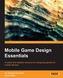 Mobile Game Design Essentials