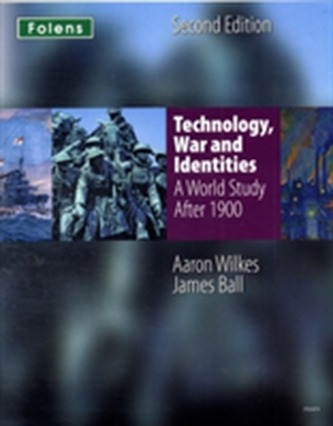 KS3 History by Aaron Wilkes: Technology, War & Identities Student Book (after 1900)
