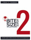 Bite Size Advice 2