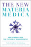 New Materia Medica: Key Remedies for the Future of Homoeopathy