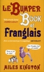 Le Bumper Book of Franglais