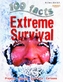 100 Facts - Extreme Survival