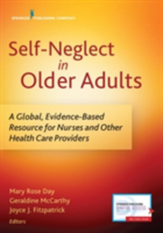 Self-Neglect in Older Adults Self-Neglect in Older Adults
