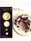 My Cooking Class: Cake Basics