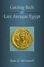 Getting Rich in Late Antique Egypt