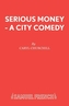 Serious Money