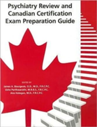 Psychiatry Review and Canadian Certification Exam Preparation Guide
