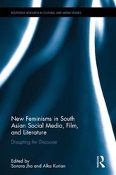 New Feminisms in South Asian Social Media, Film, and Literature