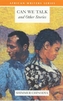 Can We Talk & Other Stories