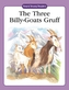 The Three Billy-goat Gruff