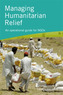 Managing Humanitarian Relief 2nd Edition