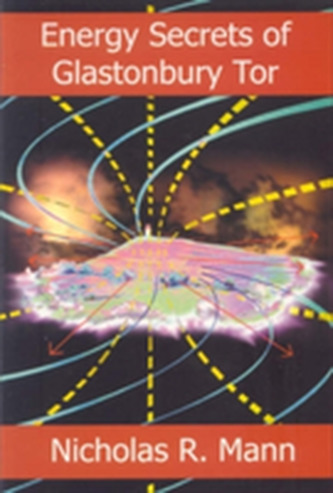 Energy Secrets of Glastonbury Tor