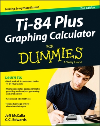 Ti-84 Plus Graphing Calculator for Dummies, 2E