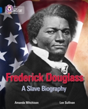 Frederick Douglass: A Slave Biography