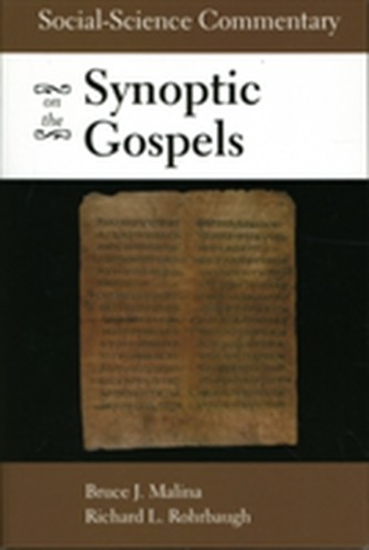 Social-Scientific Commentary on the Synoptic Gospels