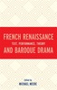 French Renaissance and Baroque Drama