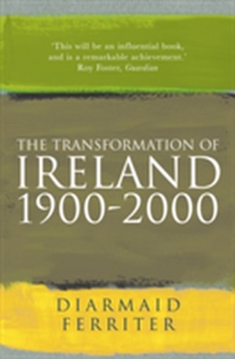 The Transformation Of Ireland 1900-2000