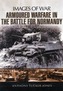 Armoured Warfare in the Battle for Normandy