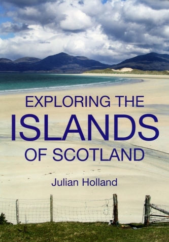 Exploring the Islands of Scotland