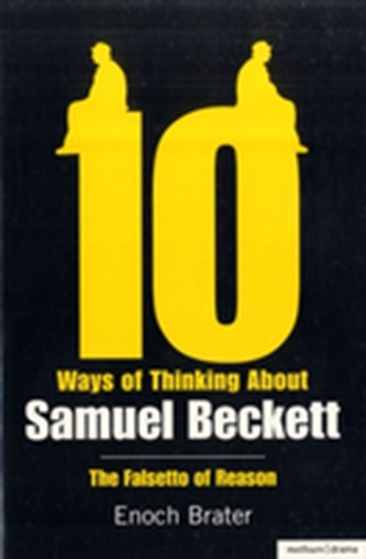 Ten Ways of Thinking About Samuel Beckett
