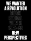 We Wanted a Revolution