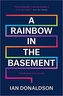 A Rainbow In The Basement