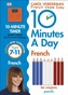 10 Minutes a Day French Ages 7-11 Key Stage 2