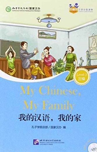 My Chinese, My Family (for Adults): Friends Chinese Graded Readers (Level 3)