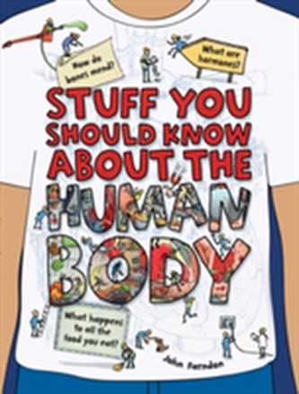 Stuff You Should Know About the Human Body