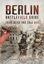 Berlin Battlefield Guide