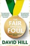 The Fair and the Foul