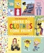 Where Do Clothes Come from?