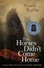 The Horses Didn't Come Home