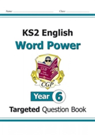KS2 English Targeted Question Book: Word Power - Year 6