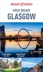 Insight Guides: Great Breaks Glasgow - Glasgow Guide