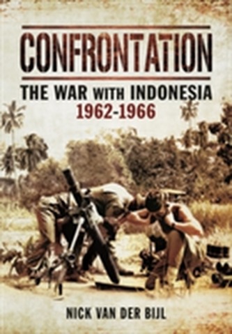 Confrontation the War with Indonesia 1962  -  1966