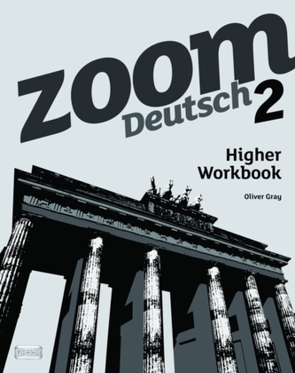 Zoom Deutsch 2 Higher Workbook (8 Pack)