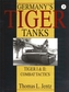 Germany's Tiger Tanks