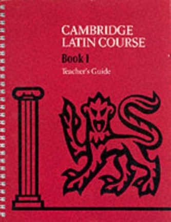 Cambridge Latin Course 1 Teacher's Guide