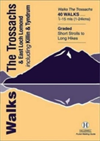 Walks the Trossachs and East Loch Lomond