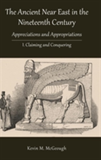 The Ancient Near East in the Nineteenth Century