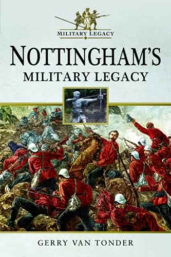Nottingham's Military Legacy