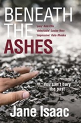 DI Will Jackman 2: Beneath the Ashes. Shocking. Page-Turning. Crime Thriller with DI Will Jackman