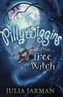 Pillywiggins and the Tree Witch