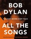 Bob Dylan All the Songs