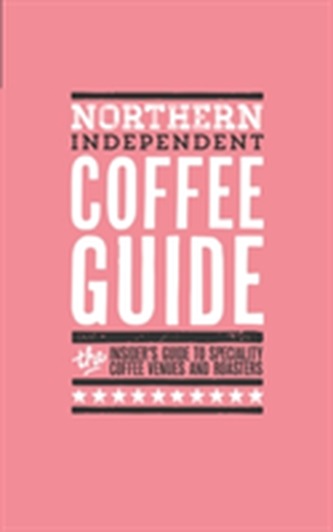 Northern Independent Coffee Guide